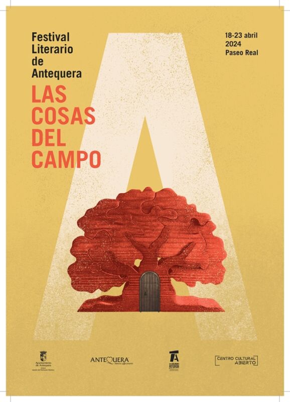 Festival Literario de Antequera. "Las Cosas del Campo". Desde el 18 hasta el 23 de abril en el Paseo Real. Centro Cultural Abierto