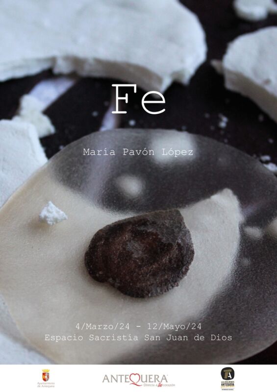 Cartel exposición "Fe" de María Pavón en el Espacio Sacristía del Centro Cultural Abierto. Del 4 de marzo al 12 de mayo de 2024.