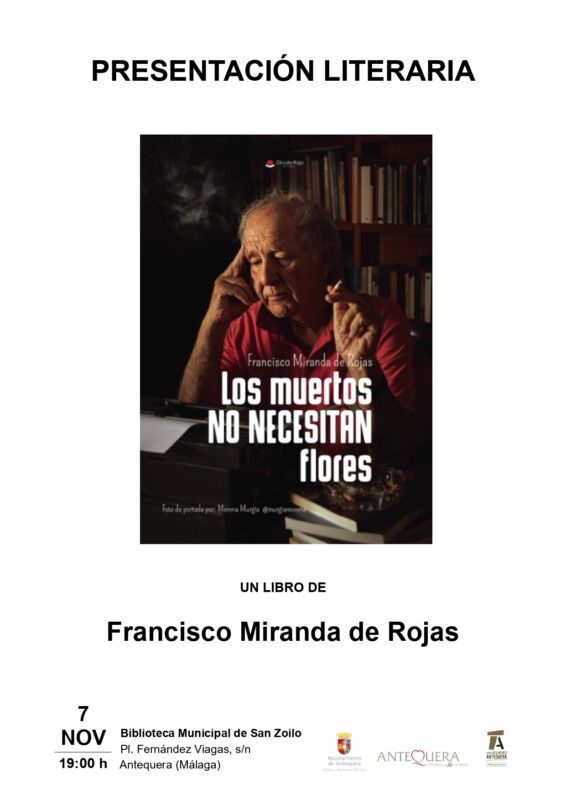 Presentación literaria de "Los muertos no necesitan flores" de Francisco Miranda de Rojas