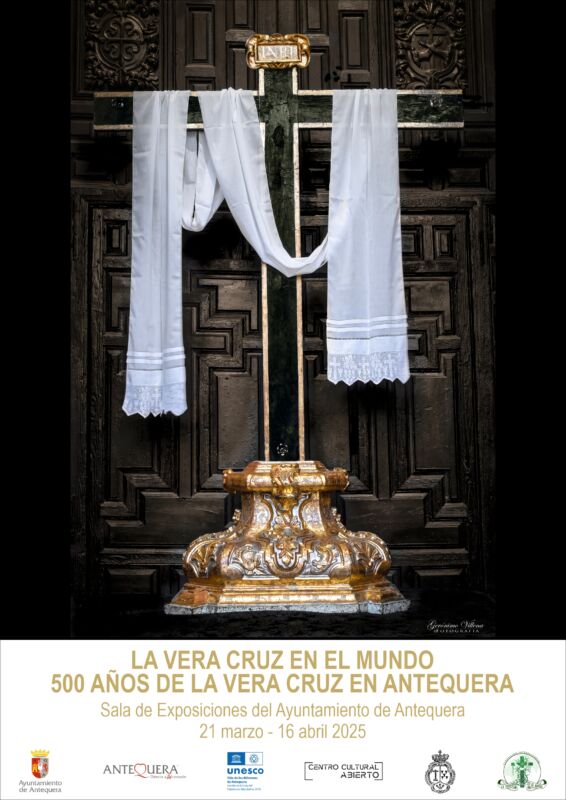 Exposición La Vera Cruz en el Mundo. 500 años de la Vera Cruz en Antequera